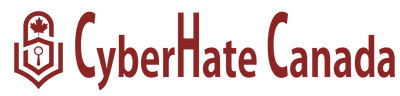 CyberHate Canada - Exposing Online Hate Groups & Cyber Hate Bullies in Canada